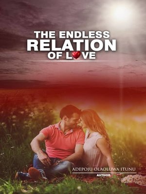 cover image of The Endless Relation of Love